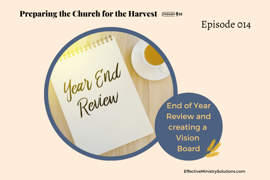 End of Year Review and Vision Board - Ep 14