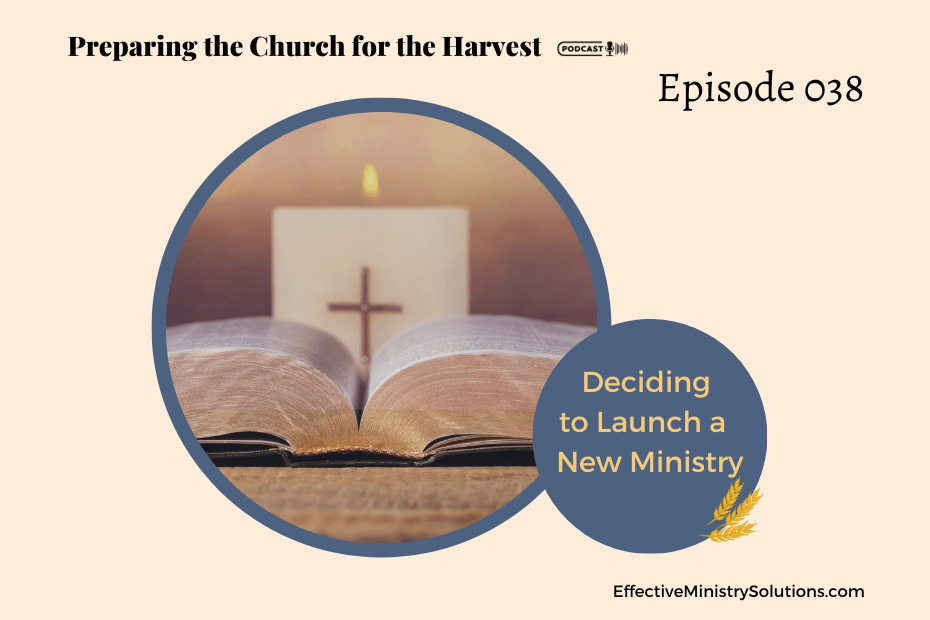 Deciding to Launch a New Ministry
