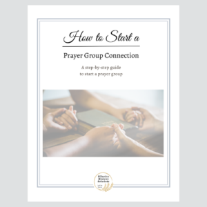 How to Start a Prayer Group
