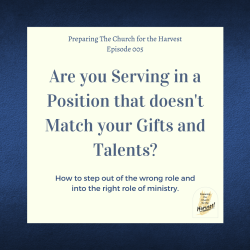 005.Are you serving in a position that matches your gifts Are you serving
