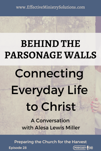 Behind the Parsonage Walls: Connecting Everyday Life to Christ